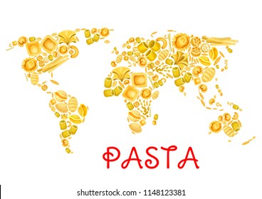 Pasta in world map poster for Italian traditional cuisine design. Vector Italy pasta lasagna or spaghetti and tagliatelle, ravioli or pappardelle and farfalle or fettuccine for restaurant menu