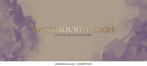 Pastel color watercolor vector art background. Hand drawn Illustration for cards, flyer, poster, cover design, invitation cards. Brush strokes watercolour texture. Purple, brown, beige, gold. 