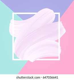 Pastel colors and white smear in frame light abstract background, drawing vector texture