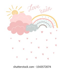 Pastel colours cute sun, clouds and rainbow. Childish print. Vector hand drawn illustration for nursary. Rain of love hearts.