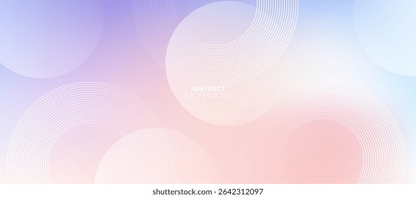 Pastel gradient background. Modern circle lines pattern. Minimal geometric design. Futuristic concept. Suit for banner, brochure, presentation, corporate, cover, poster, website