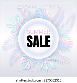 Pastel Holographic Discount Banner. Iridescent Foil Tropical Leaves. Text Summer Sale. Round Frame. Exotic Poster Design. Vector Illustration.