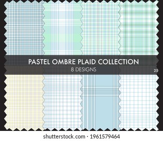 Pastel Ombre Plaid textured seamless pattern collection includes 8 design swatches suitable for fashion textiles and graphics