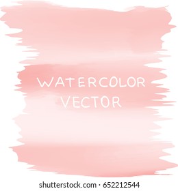 Pastel pink abstract watercolor brush strokes painted background. Vector illustration.