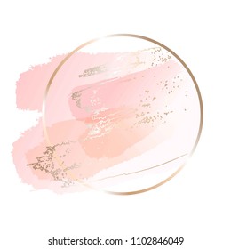 Pastel rose and pink brush strokes and gold lines. Gold round contour frame. 