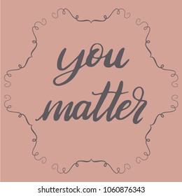 Pastel you matter background design. Vector graphic illustration