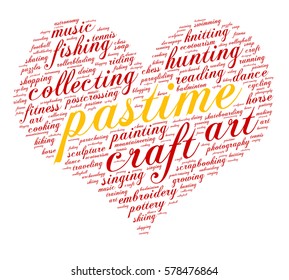 Pastime. Word cloud, heart, italic font, white background. Hobby.