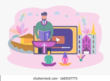 The pastor conducts online service to God. Online sermon system, the concept of studying the word of God. Personal blog of a pastor or priest. Colorful vector illustration.