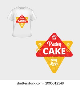 Pastry cake typography T-shirt design quote vector
