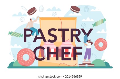 Pastry chef typographic header. Professional confectioner. Sweet baker cooking pie for holiday, cupcake, chocolate brownie. Isolated flat vector illustration