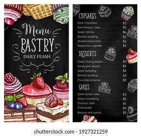 Pastry and dessert chalkboard menu page template. Cake, cupcake and muffins with chocolate icing and fresh blueberry, strawberry and raspberry chalk sketch vector. Cafe and restaurant desserts menu