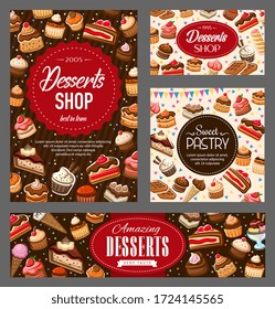 Pastry sweets, bakery desserts shop, vector banners. Cakes and sweet desserts, pastry and patisserie cheesecake, chocolate cupcakes with berries and fruits, ice cream cones and waffle biscuits