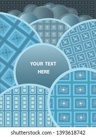 Patchwork of various abstract patterns in round frames with round shaped place for text. Patterns are made of geometric and floral elements in shades of blue.