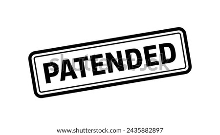 Patended Stamp, Patended Square Sign