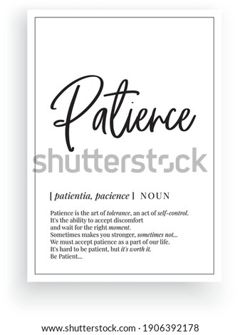 Patience definition, vector. Minimalist poster design. Wall decals, patience noun description. Wording Design isolated on white background, lettering. Wall art artwork. Modern poster design