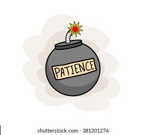 Patience, a hand drawn vector illustration of patience concept imagery depicted by a lit bomb that will explode in a matter of time (editable).