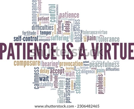 Patience is a Virtue word cloud conceptual design isolated on white background.