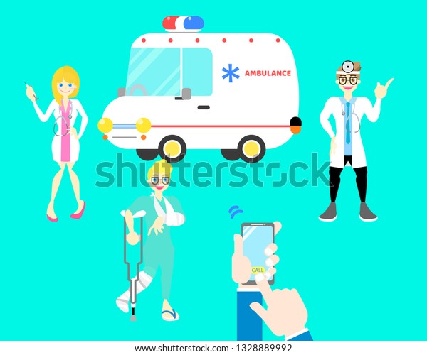 patient broken leg and arm bone, hands holding mobile\
phone calling ambulance  car with male and female\
doctor,stethoscope in cyan background flat vector illustration\
cartoon character design\
