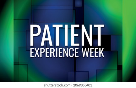 Patient Experience Week. Design Suitable For Greeting Card Poster And Banner