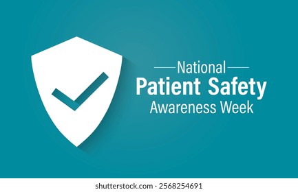 Patient safety awareness week is observed every year in March. Patient Safety Awareness  is observed to increase patient and health professional awareness. Design for banner, cards, prints. Eps 10.