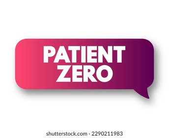 Patient Zero is the first documented patient in a disease epidemic within a population, text concept background