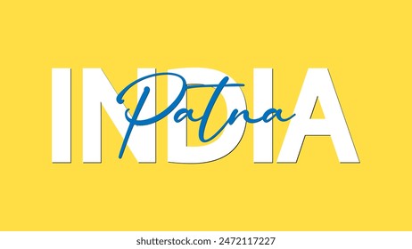 Patna in India calligraphy concept vector vector illustration. Patna is the capital and the largest city of the Indian state of Bihar