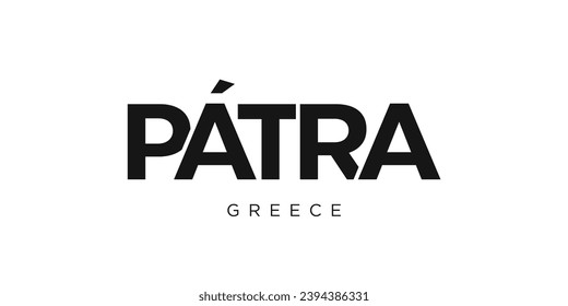 Patra in the Greece emblem for print and web. Design features geometric style, vector illustration with bold typography in modern font. Graphic slogan lettering isolated on white background.