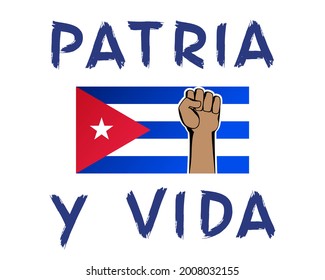 Patria y vida black lettering (translation from spanish - homeland and life) on white. The Cuban flag and a hand with a fist - a sign of protest.