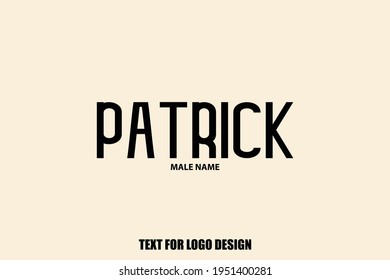 Nombre masculino Patrick Typografía Signo de texto para diseños de logotipos y nombres de tiendas