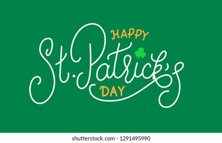 Patricks Day. Happy St. Patrick's Day lettering card.