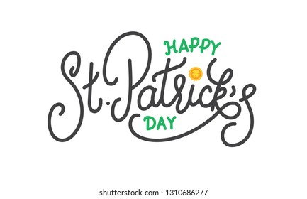 Patricks Day. Happy St. Patrick's Day vector lettering label.