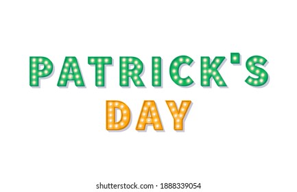 Patrick's Day. Vector illustration of Patrick's Day marquee billboard retro text