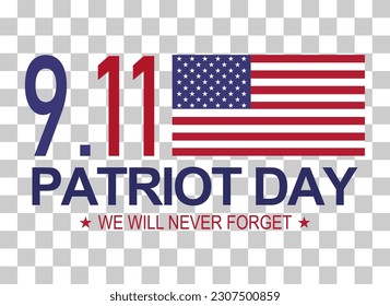 Patriot american day 9.11. Memorial day symbol background, We will never forget.vector illustration .