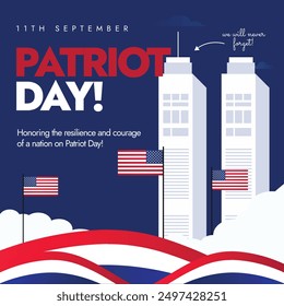 Patriot day. 11th September Patriot day banner, post with world trade center south, north towers, USA Flags. The day is to remember the lives of those who died in the 2001 terrorist attacks in USA. 