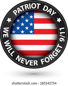 Patriot Day the 11th of september black label, we will never forget you, vector illustration 