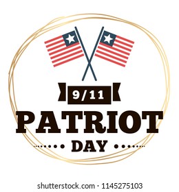 Patriot day. 11th of september. We Will Never Forget. Vector illustration. Typography. Design for postcard, flyer, poster, banner or t-shirt. 9-11 logo.