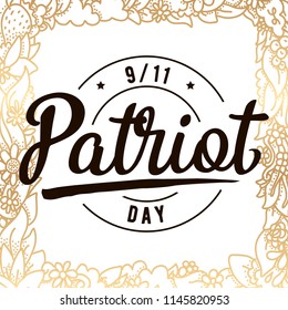 Patriot day. 11th of september. We Will Never Forget. Vector illustration. Typography. Design for postcard, flyer, poster, banner or t-shirt. 9-11 logo.