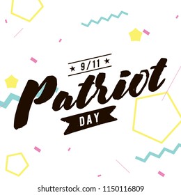 Patriot day. 11th of september. We Will Never Forget. Vector illustration. Typography. Design for postcard, flyer, poster, banner or t-shirt. 9-11 logo.