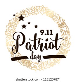 Patriot day. 11th of september. We Will Never Forget. Vector illustration. Typography. Design for postcard, flyer, poster, banner or t-shirt. 9-11 logo.
