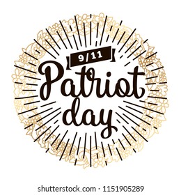 Patriot day. 11th of september. We Will Never Forget. Vector illustration. Typography. Design for postcard, flyer, poster, banner or t-shirt. 9-11 logo.