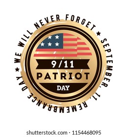 Patriot day. 11th of september. We Will Never Forget. Vector illustration. Typography. Design for postcard, flyer, poster, banner or t-shirt. 9-11 logo.