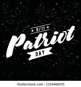 Patriot day. 11th of september. We Will Never Forget. Vector illustration. Typography. Design for postcard, flyer, poster, banner or t-shirt. 9-11 logo.