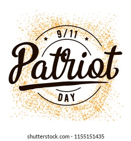 Patriot day. 11th of september. We Will Never Forget. Vector illustration. Typography. Design for postcard, flyer, poster, banner or t-shirt. 9-11 logo.