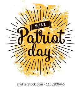 Patriot day. 11th of september. We Will Never Forget. Vector illustration. Typography. Design for postcard, flyer, poster, banner or t-shirt. 9-11 logo.