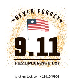 Patriot day. 11th of september. We Will Never Forget. Vector illustration. Typography. Design for postcard, flyer, poster, banner or t-shirt. 9-11 logo.