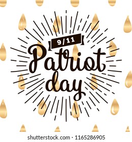 Patriot day. 11th of september. We Will Never Forget. Vector illustration. Typography. Design for postcard, flyer, poster, banner or t-shirt. 9-11 logo.