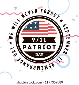 Patriot day. 11th of september. We Will Never Forget. Vector illustration. Typography. Design for postcard, flyer, poster, banner or t-shirt. 9-11 logo.