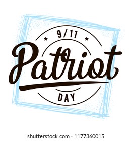 Patriot day. 11th of september. We Will Never Forget. Vector illustration. Typography. Design for postcard, flyer, poster, banner or t-shirt. 9-11 logo.