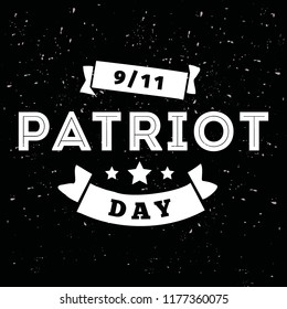 Patriot day. 11th of september. We Will Never Forget. Vector illustration. Typography. Design for postcard, flyer, poster, banner or t-shirt. 9-11 logo.