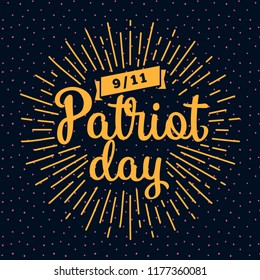 Patriot day. 11th of september. We Will Never Forget. Vector illustration. Typography. Design for postcard, flyer, poster, banner or t-shirt. 9-11 logo.